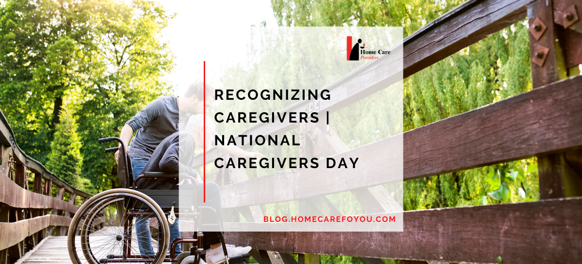 Recognizing Caregivers National Caregivers Day