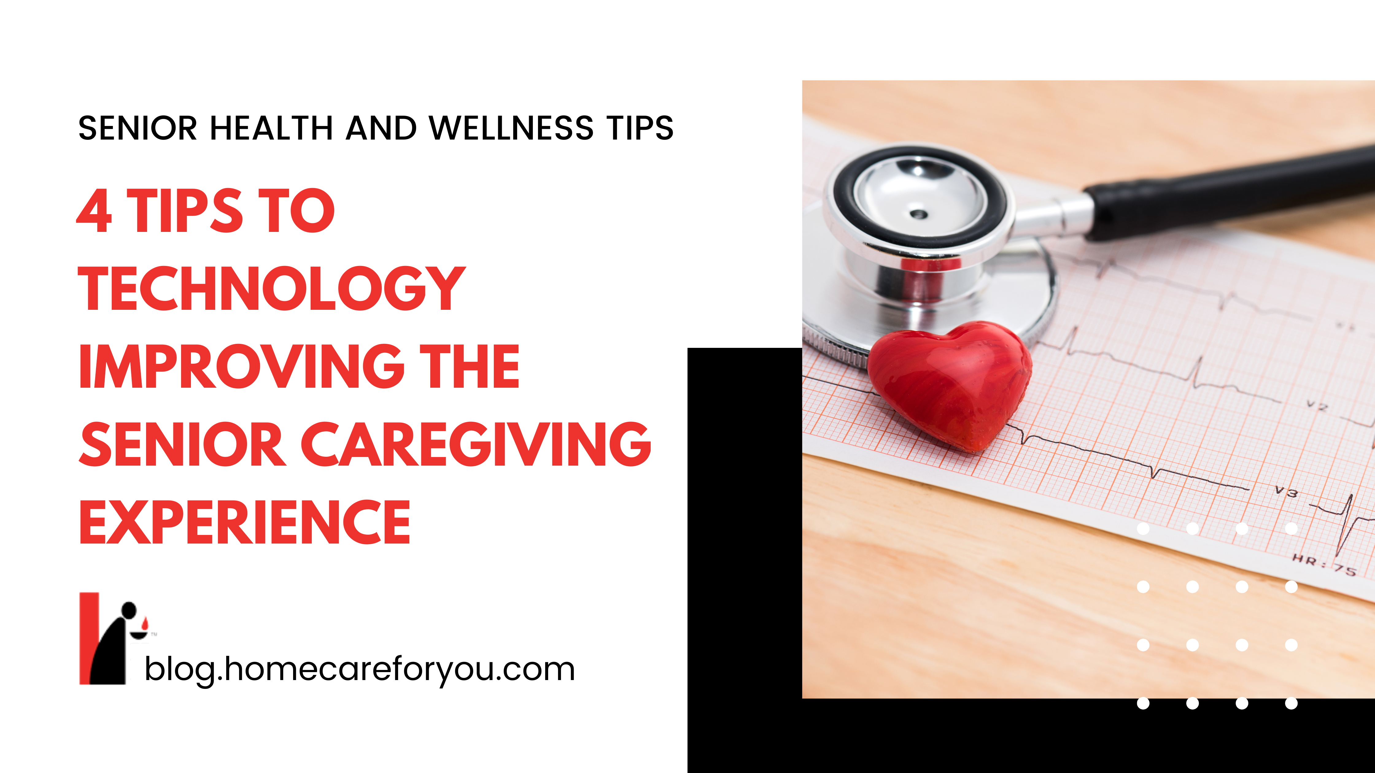 4 Tips to Technology Improving the Senior Caregiving Experience