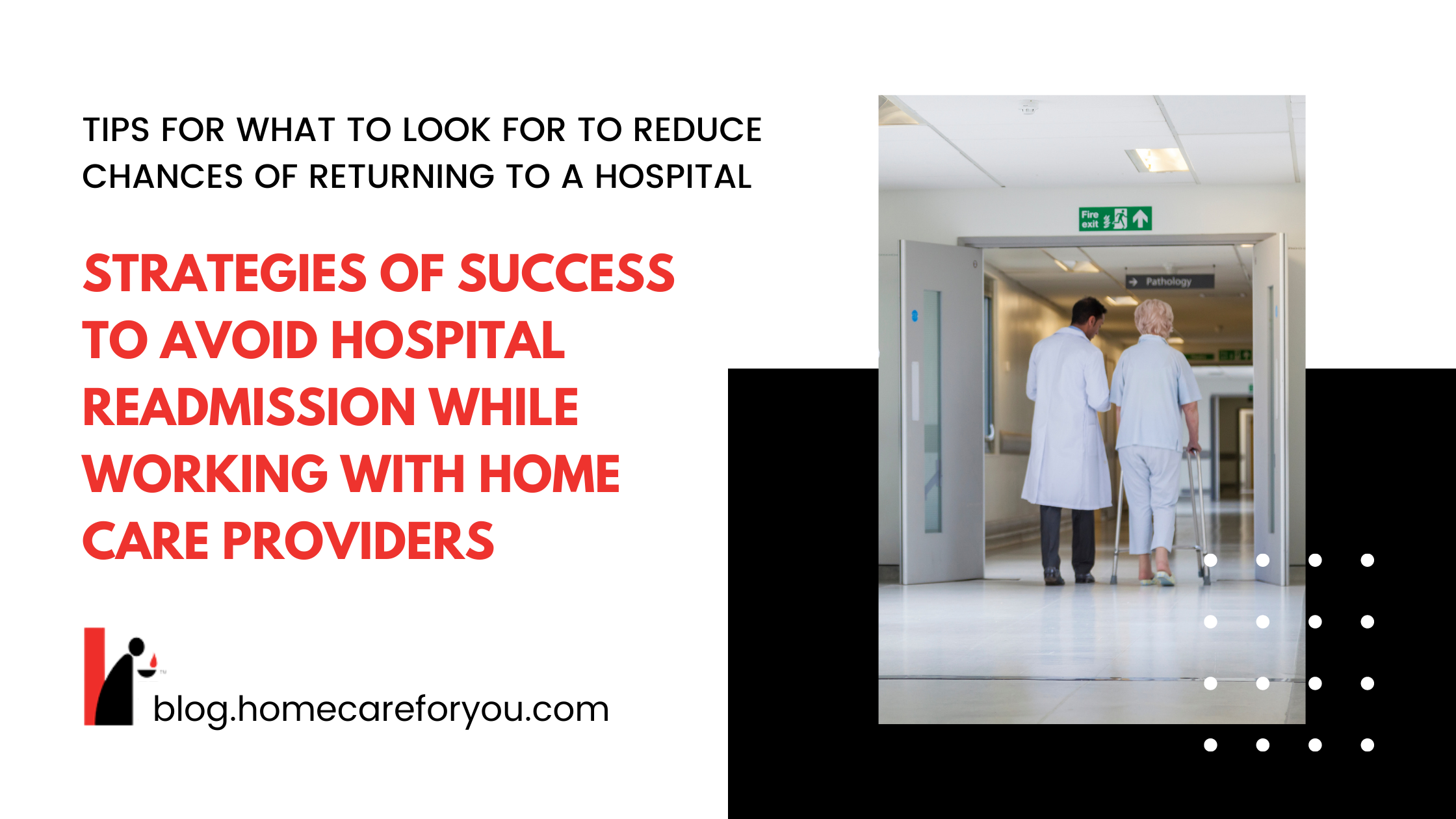Strategies of Success To Avoid Hospital Readmission While Working With Home Care Providers